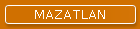 MAZATLAN