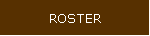 ROSTER