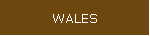 WALES